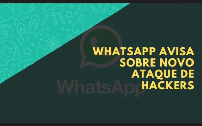 Whatsapp avisa sobre novo ataque de hackers