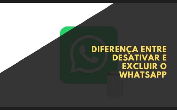 Diferença entre Desativar e Excluir o WhatsApp
