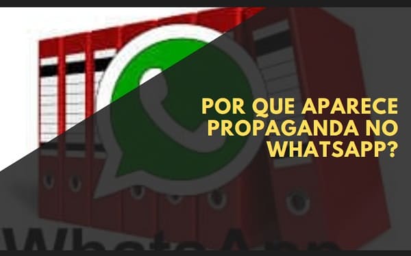Por que Aparece Propaganda no WhatsApp