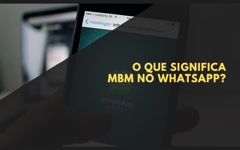 O que significa mbm no WhatsApp