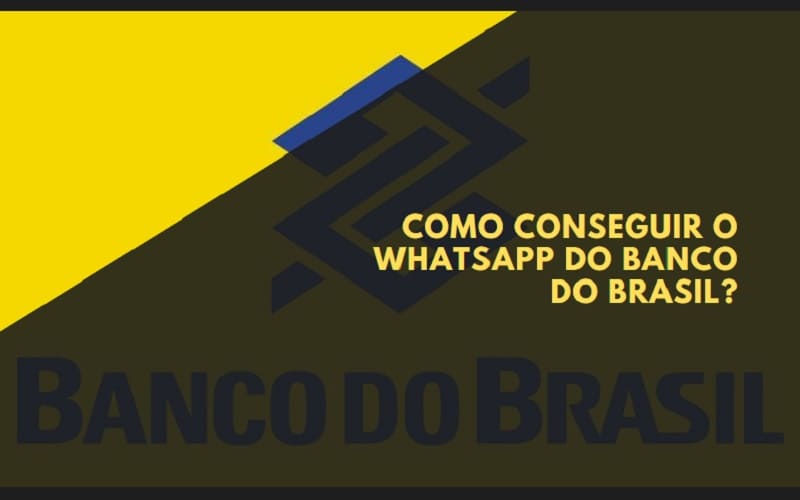 como conseguir o whatsapp do banco do brasil