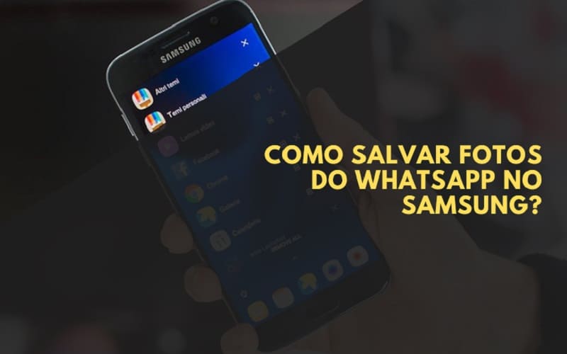 Como Salvar Fotos do WhatsApp no Samsung