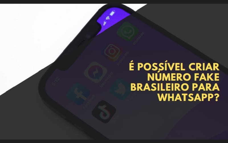É possível criar número fake brasileiro para whatsapp