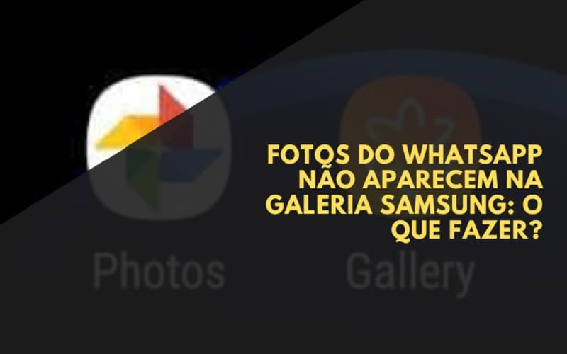 Fotos do whatsapp não aparecem na galeria samsung