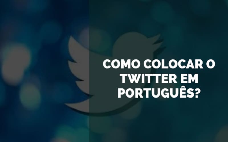 Como colocar o twitter em português