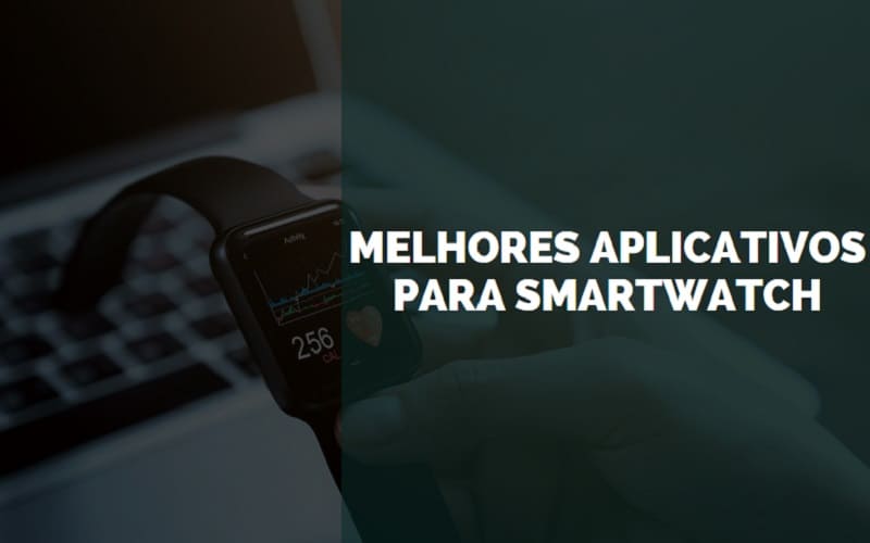 Melhores aplicativos para smartwatch